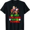 Classic Poopy Pants He Sees you when you're pooping Biden TShirt