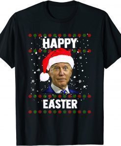 Santa Joe Biden Happy Easter Ugly Christmas Sweater TShirt