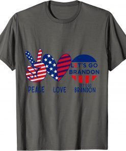 Peace Love Let's Go Brandon Conservative Anti Biden US Flag Unisex T-Shirt