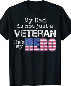 Official Military Family Veteran Support My Dad US Veteran My Hero T-Shirt
