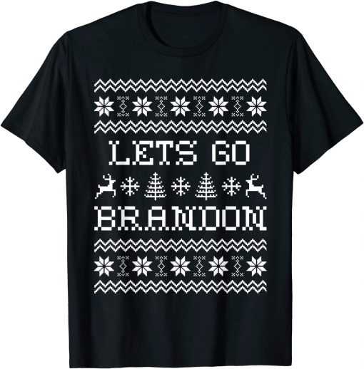 Funny Lets Go Brandon Ugly Christmas Sweater T-Shirt