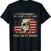 2021 It's Beginning to Look A Lot Like You Hate Biden Trump T-Shirt