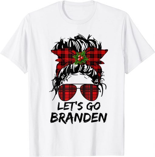 T-Shirt Let's Go Braden Brandon Buffalo Plaid Messy Bun Christmas 2021