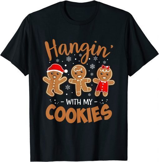 Funny Hangin With My Cookies Gingerbread Women Christmas Teacher T-Shirt