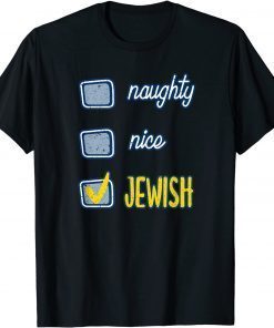 2022 Nice Naughty Jewish Ugly Hanukkah Sweater Chanukah Funny T-Shirt