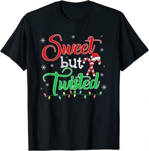 Funny Sweet but Twisted Funny Candy Cane Christmas Mens Womens 2022 T-Shirt