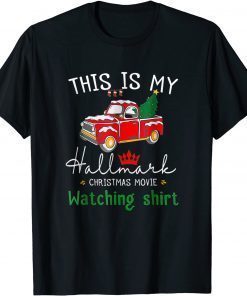 Funny Mens Christmas This Is My Haallmarks Movie Watching Gift T-Shirt