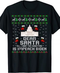 Funny Dear Santa all I want for Christmas is impeach Biden Mens T-Shirt