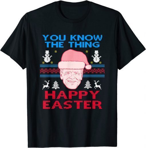 Happy Christmas Biden Happy Easter Funny Christmas Ugly TShirt