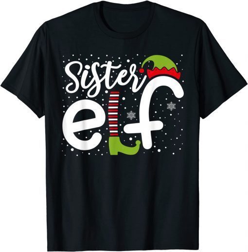 2021 Sister Elf Christmas Party Matching Family Pajama Pjs Funny T-Shirt