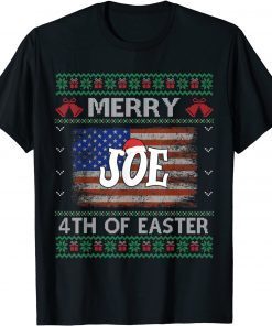 Official Merry 4th Of Easter Funny Joe Biden Christmas Ugly T-Shirt