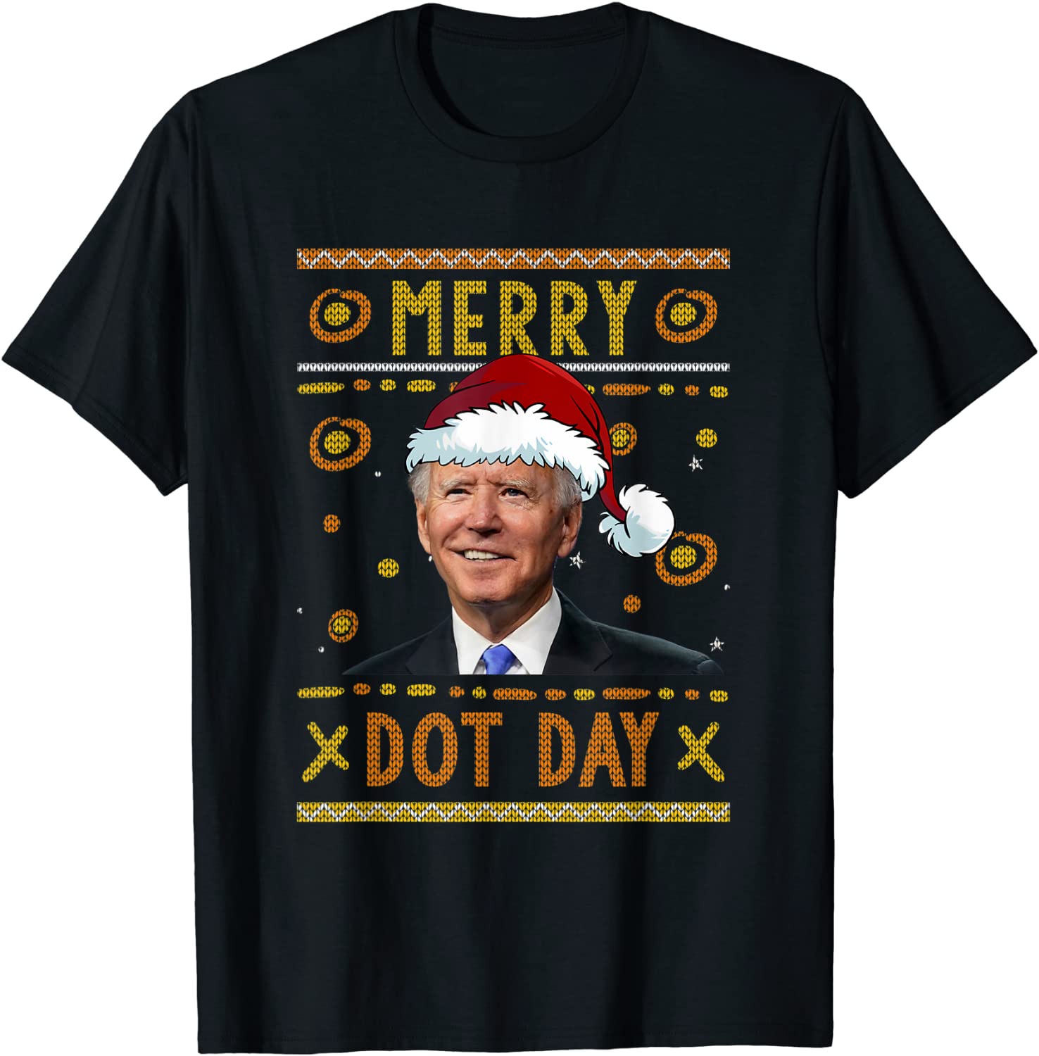 Merry Dot Day Santa Joe Biden Ugly Christmas Gift T-Shirt