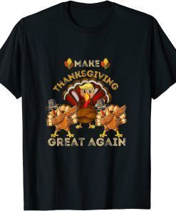 Funny Make Thanksgiving Great Again Dabbing Turkey T-Shirt