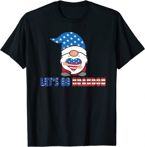 T-Shirt Gnome Let's Go Brandon Conservative Anti Liberal US Flag