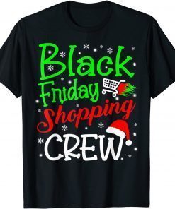2021 Friday Shopping Crew Christmas Black Shopping Family Group Gift T-Shirt