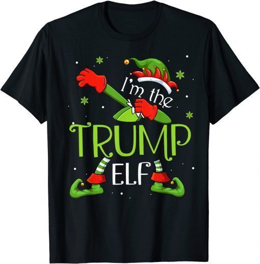 T-Shirt I'm The Trump Elf Dabbing Santa Claus Xmas Family Christmas