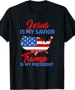 Classic Jesus Is My Savior Trump Is My President T-Shirt