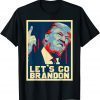 Donald Trump Let's Go Branson Brandon Unisex Shirts