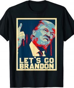 Donald Trump Let's Go Branson Brandon Unisex Shirts