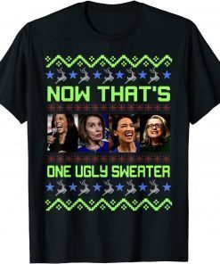 Now That's One Ugly Sweater Joe Biden Harris Jill Biden 2022 Shirts