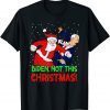 Official Santa Claus Blam Biden Not This Christmas TShirt