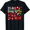 T-Shirt Christmas It's Not Going To Lick Itself Candy Cane Gifts