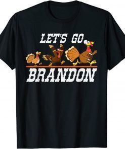 2021 Let's Go Brandon Thanksgiving Turkey Football Funny T-Shirt