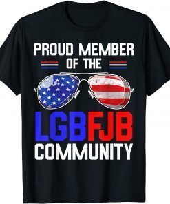 Proud member of the LGBFJB Community American Flag Tee Shirt