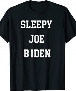 Official Sleepy Joe Biden 2021 T-Shirt