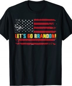 Brandon Anti Liberal Let’s Go! USA Flag!Joe Biden! Shirts