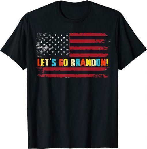 Brandon Anti Liberal Let’s Go! USA Flag!Joe Biden! Shirts