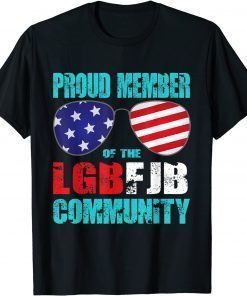 Classic Proud Member Of The LGBFJB Community Conservative Anti Biden T-Shirt