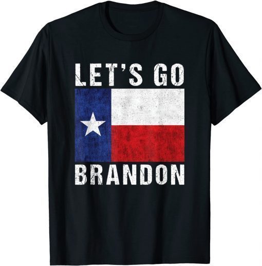 2021 Vintage Let's Go Brandon Conservative Texas Flag T-Shirt