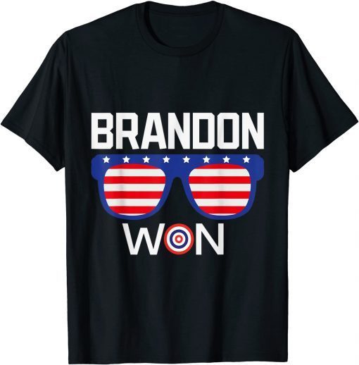 Brandon Won Anti Trump Pro Biden President Funny TShirt