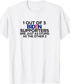 T-Shirt 1 OUT OF 3 BIDEN SUPPORTERS President with Xmas Ugly Sweater