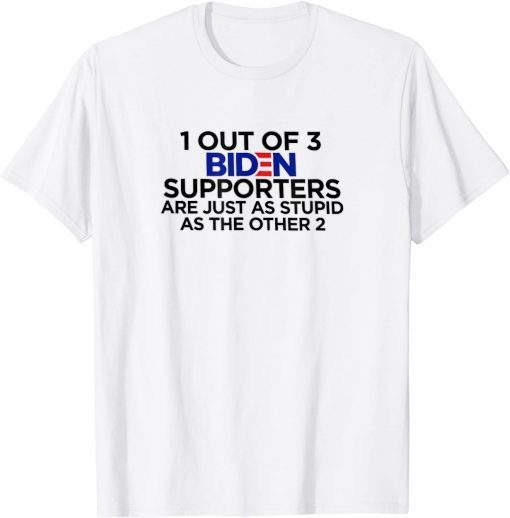 T-Shirt 1 OUT OF 3 BIDEN SUPPORTERS President with Xmas Ugly Sweater