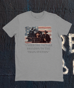It's Time We Take A Ride To The Train Station Rip Wheeler Gift Tee Shirts