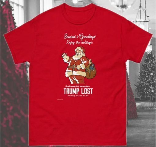 Trump Lost Merry Xmas US Politics Funny Election Christmas Gift Tee Shirts