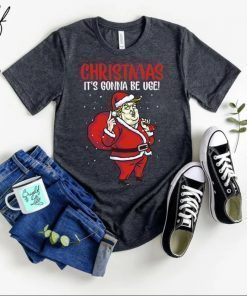 T-Shirt Trump Merry Christmas It's Gonna Be Uge Christmas