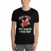 2022 Dear Santa Donald Trump Don't Blame Me Unisex T-Shirt