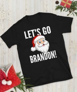 2021 Let's Go Brandon Santa Claus Christmas Holiday Shirt T-Shirt
