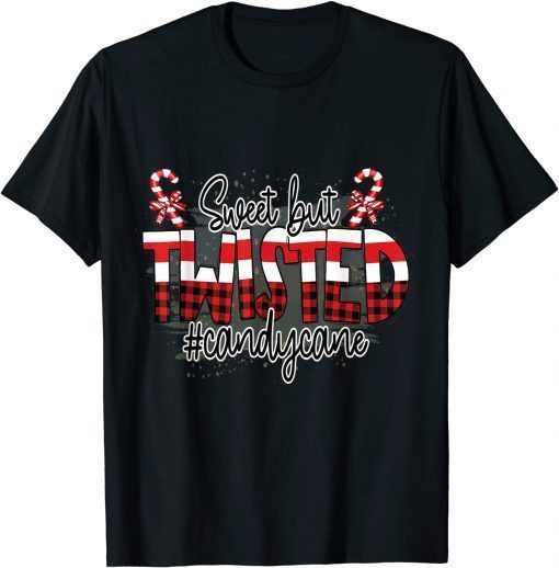 2022 Sweet But Twisted Buffalo Plaid Candy Cane Christmas T-Shirt