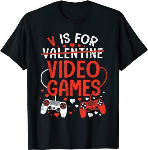 V Is For Video Games Shirt Valentines Day Gamer Kids Men Boy T-Shirt