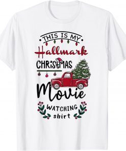 Christmas This Is My Hallmarks Movie Watching Unisex T-Shirt