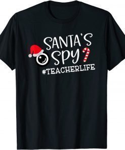 Santa's Favorite Teacher Santa Spy Teacher Life Christmas Unisex T-Shirt