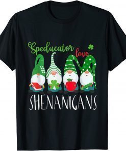 Speducators Love Shenanigans Gnome St Patrick's Day Gift T-Shirt