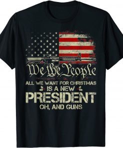 T-Shirt Gun USA Flag All I Want For Christmas Is A New President 2022