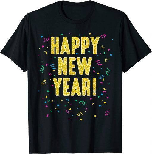 2022 Happy New Year Funny Tee Shirts