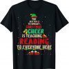 Classic The Best Way To Spread Christmas Cheer Is Teaching Reading T-Shirt