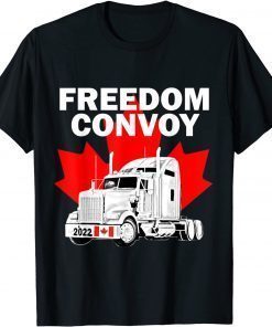 Canada Freedom Convoy 2022 Canadian Truckers Support Official TShirt